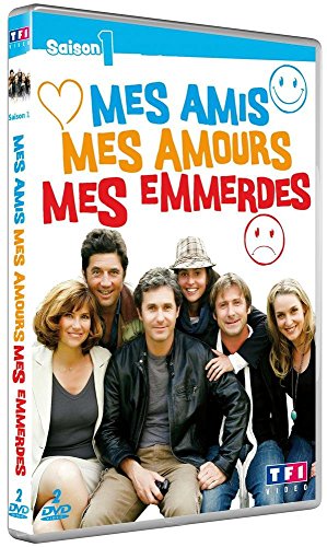 Mes Amis, Mes Amours, Mes Emmerdes - Saison 1