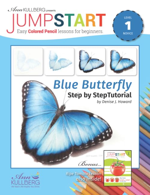 Jumpstart Blue Butterfly and Ripe Tomato: Level 1: Easy Colored Pencil Lessons for Beginners (Jumpstart: Easy Colored Pencil Lessons for Beginners)