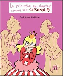 La  princesse qui chantait comme une casserole