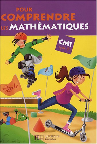Pour comprendre les mathématiques, CM1, cycle 3