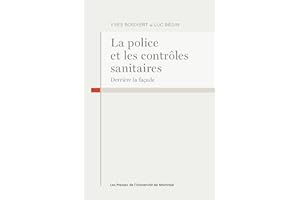 La police et les contrôles sanitaires: Derrière la façade (French Edition)