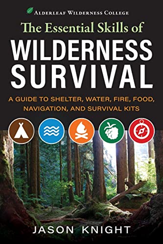 The Essential Skills of Wilderness Survival: A