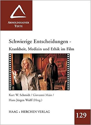 Schwierige Entscheidungen Krankheit Medizin Und Ethik Im Film Arnoldshainer Texte Amazon De Schmidt Kurt W Maio Giovanni Wulff Hans J Bucher