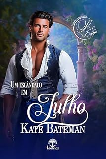 Livro Um Escândalo em Julho (Libertinos Magazine Livro 7)