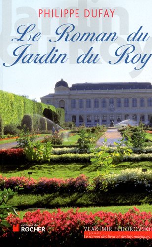 Le  roman du Jardin du Roy