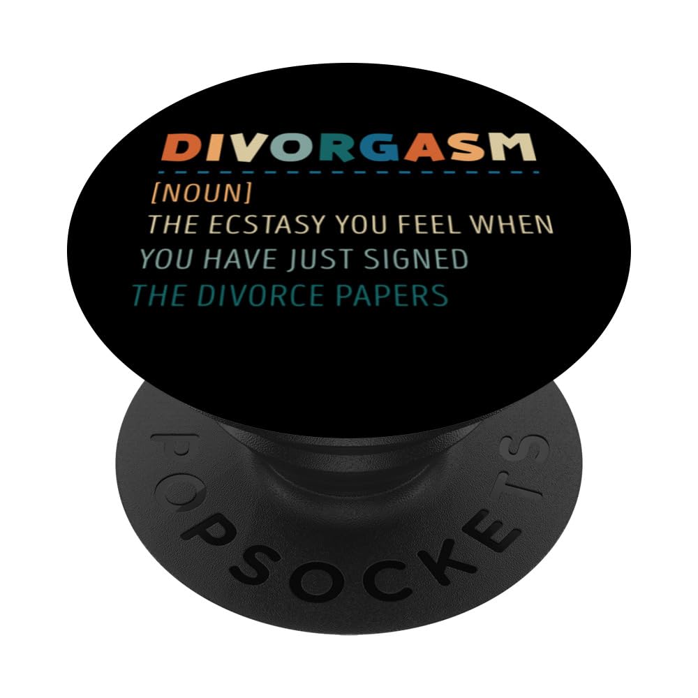 Divorgasm Definition - Funny Divorce PopSockets Swappable PopGrip