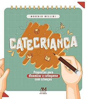 Livro Catecriança: Propostas para dinamizar a catequese com crianças