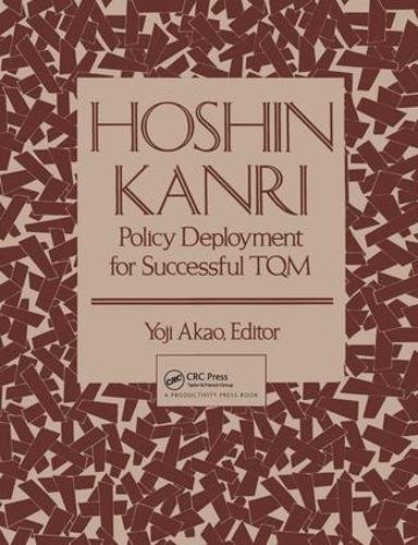 hoshin kanri policy deployment for successful tqm