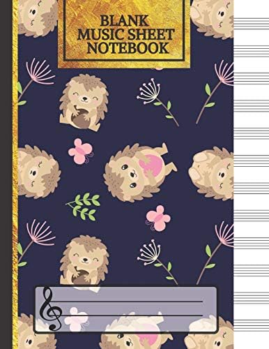 Blank Music Sheet Notebook: Songwriting Hedgehog Journal: Lined/Ruled Paper And Staff (12 Staves) Manuscript Paper For Notes, Lyrics And Music. For Musicians, Music Lovers & Students