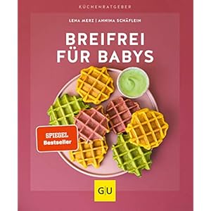 Breifrei für Babys (GU KüchenRatgeber) Taschenbuch – 4. Februar 2020