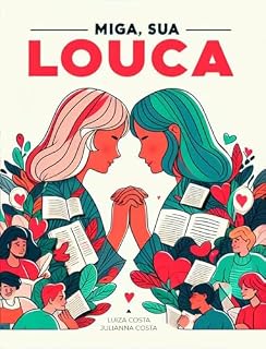 Livro Miga, Sua Louca