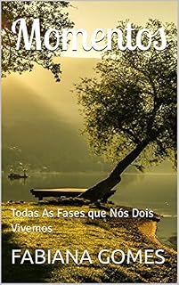 Livro Momentos: Todas As Fases que Nós Dois Vivemos (AS FASES DE NÓS DOIS)