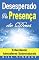 Livro Desesperado Pela Presença de Deus – Entendendo Atmosferes Sobrenaturais