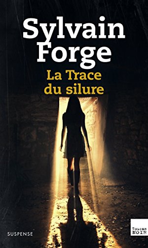 La  trace du silure