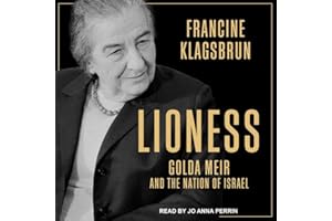 Lioness: Golda Meir and the Nation of Israel
