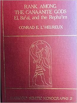 Get Rank Among The Canaanite Gods El Baal And The Rephaim Harvard Semitic Monographs 21 Conrad E L Heureux 9780891303268 Amazon Com Books Desktop Wallpaper Wallpaper Rank Among The Canaanite Gods El Baal And The Rephaim Harvard Semitic Monographs 21 Conrad E L Heureux 9780891303268 Amazon Com Books For iPhone