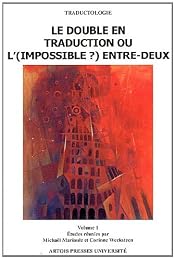 Le  double en traduction ou l'(impossible ?) entre-deux