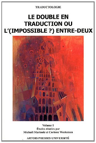 Le  double en traduction ou l'(impossible ?) entre-deux