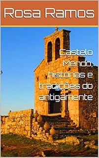 Livro Castelo Mendo, histórias e tradições do antigamente