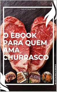 Livro Ebook Pra quem ama churrasco: Um curso completo de cortes e técnicas pra seu churrasco jamais ser o mesmo!