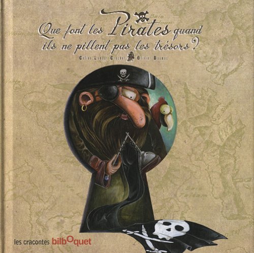 Que font les pirates quand ils ne pillent pas les trésors ?