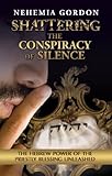 Shattering the Conspiracy of Silence