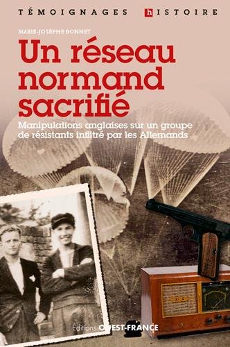 Un  réseau normand sacrifié