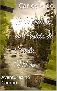 Livro O Mistério do Castelo de Santa Maria : Aventuras no Campo