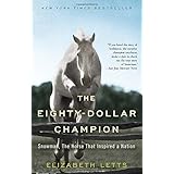 The Eighty-Dollar Champion: Snowman, The Horse That Inspired a Nation