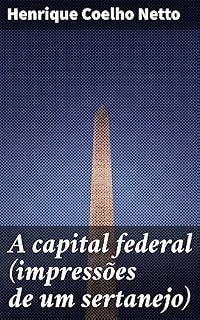 Livro A capital federal (impressões de um sertanejo)
