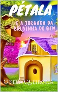 Livro Pétala e a jornada da bruxinha do bem