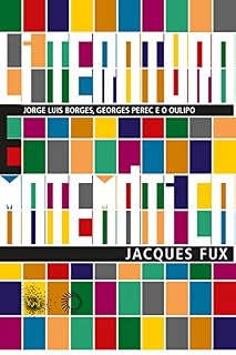 Livro Literatura e matemática: Jorge Luis Borges, Georges Perec e o Oulipo (Big Bang)