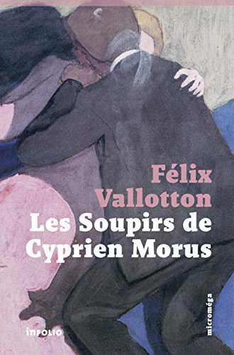 Les  soupirs de Cyprien Morus