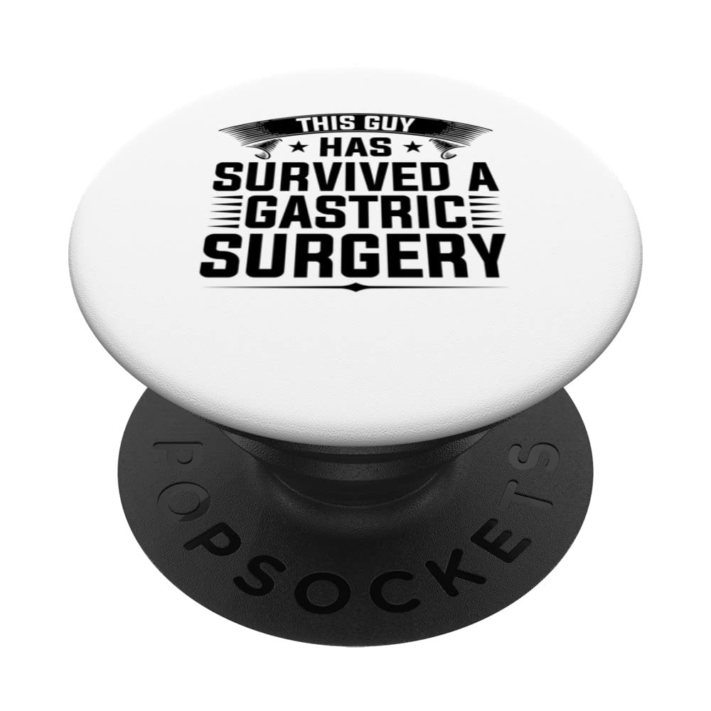 this guy has survived a gastric surgery gastric recovery PopSockets Swappable PopGrip