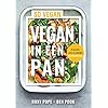 Vegan in één pan: 80 heerlijke, snelle en makkelijke eenpansgerechten