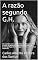 Livro A razão segundo G.H: Os sentidos e os significados da vida, pensados a partir da leitura de A paixão segundo G.H. A antropofagia da linguagem na Obra de Clarice Lispector