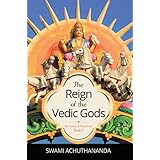 The Reign of the Vedic Gods (The Galaxy of Hindu Gods Book 1)