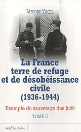 La  France, terre de refuge et de désobéissance civile, 1936-1944
