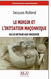 Le  miroir de l'initiation ou Le retour aux origines