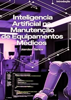 Livro IA na Manutenção de Equipamentos Médicos (Inteligência Artificial Tecmem)