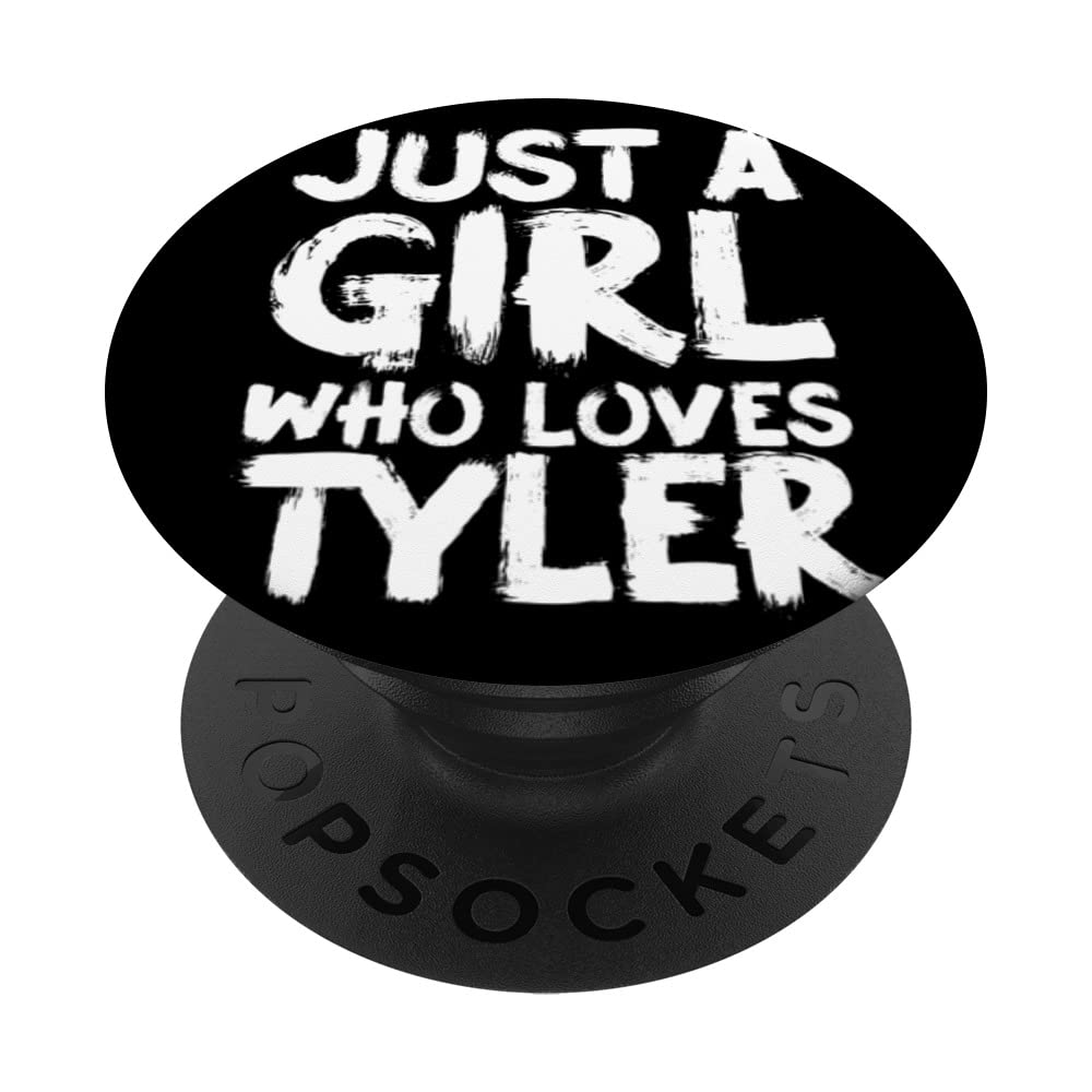 Just A Girl Who Loves Tyler PopSockets Swappable PopGrip