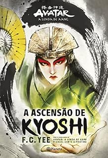 Livro A ascensão de Kyoshi: O passado da poderosa Avatar do Reino da Terra
