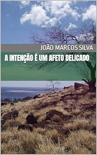 Livro A Intenção é um Afeto Delicado