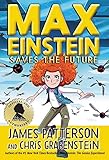 Max Einstein: Saves the Future (Max Einstein (3))