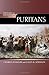 Historical Dictionary of the Puritans (Historical Dictionaries of Religions, Philosophies, and Movem by Charles Pastoor, Galen K. Johnson