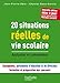 20 situations réelle de vie scolaire : Analysées et commentées by