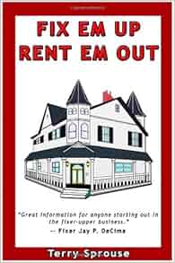 Fix Em Up Rent Em Out How To Start Your Own House Fix