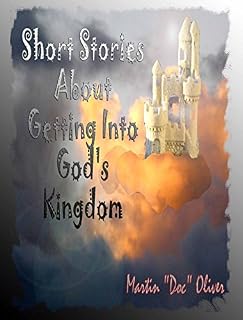 Livro Short Stories About Getting Into God's Kingdom   (PORTUGUESE VERSION) (Doc Oliver's Prophetic Discovery Series. Livro 4)