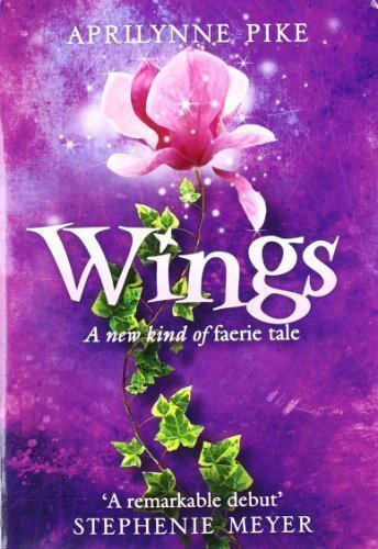 Wings by Pike, Aprilynne [30 April 2009]