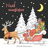 Image de Noël magique: livre de coloriage anti-stress avec un fond noir pour faire ressortir les couleurs délicieusement lumineuses (French Edition)